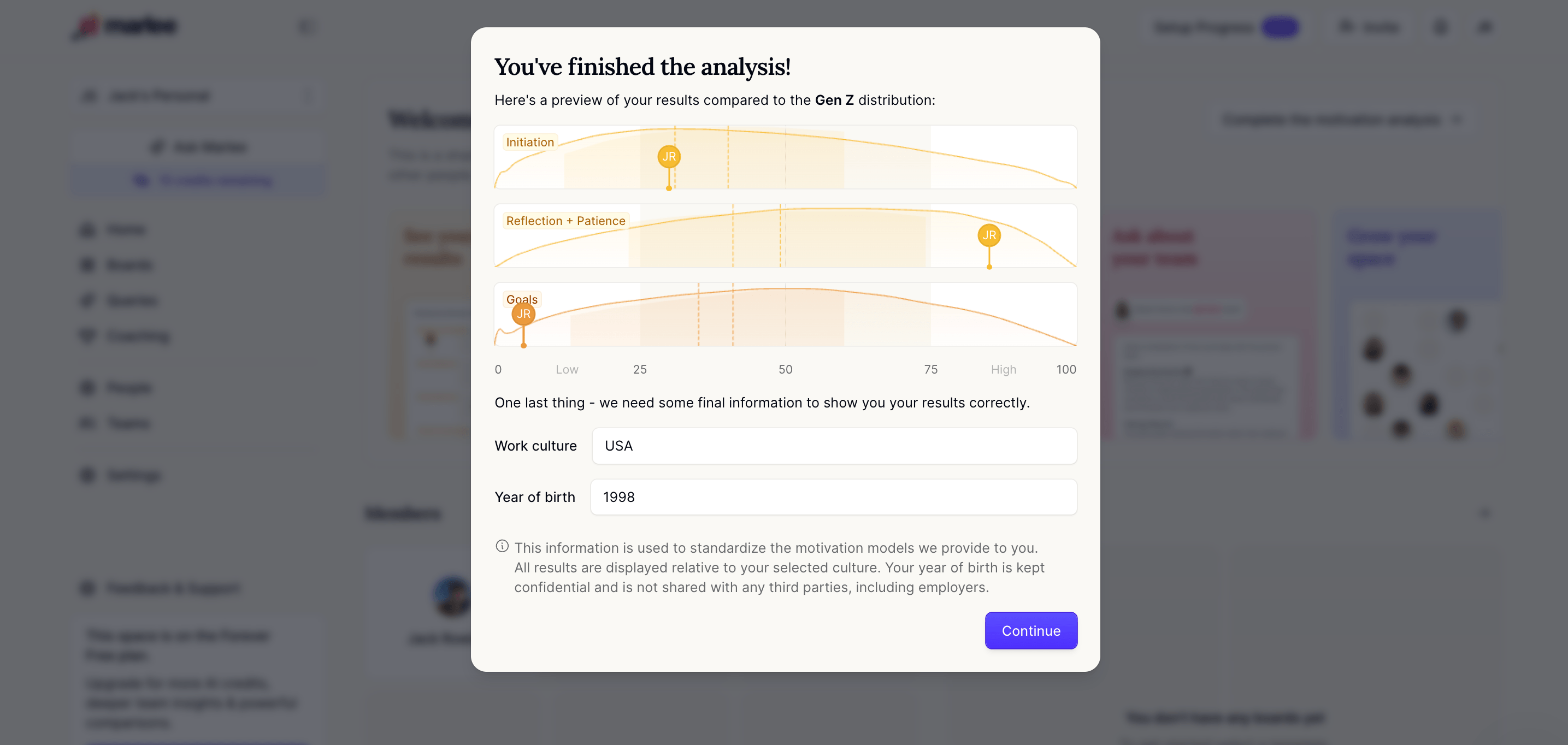 A modal screen titled “You’ve finished the analysis!” showing a preview of motivational results compared to the Gen Z distribution. Three horizontal charts are displayed for Initiation, Reflection + Patience, and Goals, each with a marker indicating the user’s position. Below the charts, the screen asks for final information to display results correctly, including a Work culture field set to USA and a Year of birth field set to 1998. A note explains that this information is used to standardize motivation models and remains confidential. A purple “Continue” button appears at the bottom right to proceed.