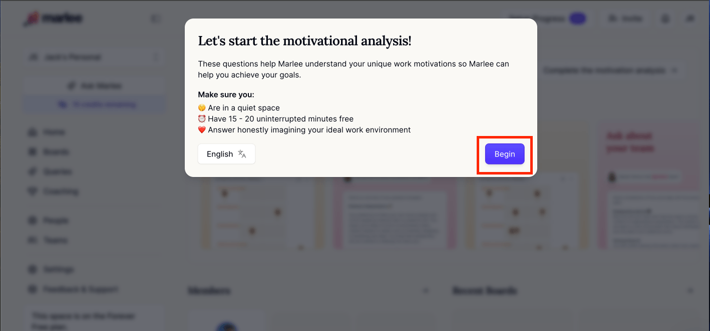 Alt description: A modal window titled “Let’s start the motivational analysis!” explaining that the questions help Marlee understand a user’s work motivations. It includes preparation tips such as being in a quiet space, having 15–20 uninterrupted minutes, and answering honestly. A language selector set to English appears at the bottom left. A purple “Begin” button at the bottom right is highlighted with a red square, indicating where to click to start the Marlee motivational analysis.